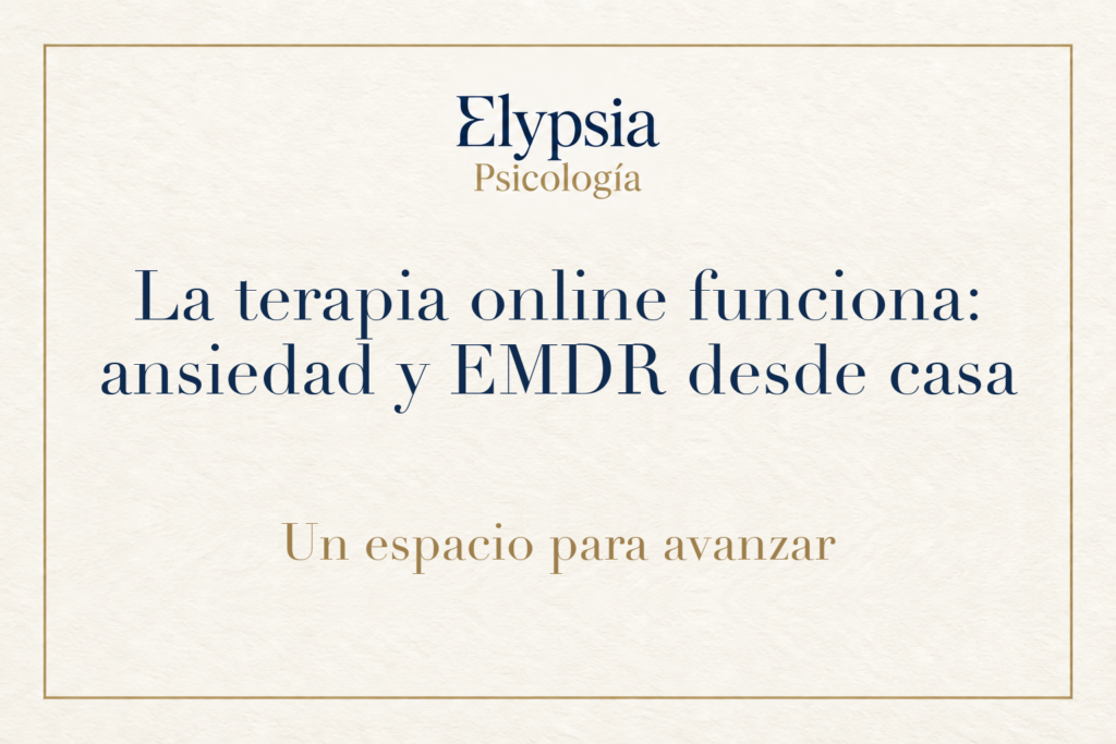 La terapia online funciona: ansiedad y EMDR desde casa. Portada de Elypsia Psicología.
