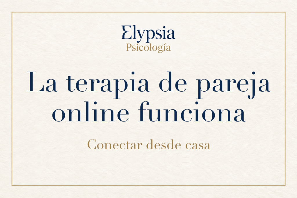 Portada de Elypsia Psicología con el texto "La terapia de pareja online funciona"